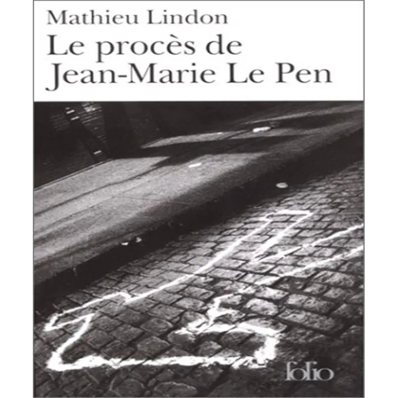 Le Proces De Jean Marie Le Pen