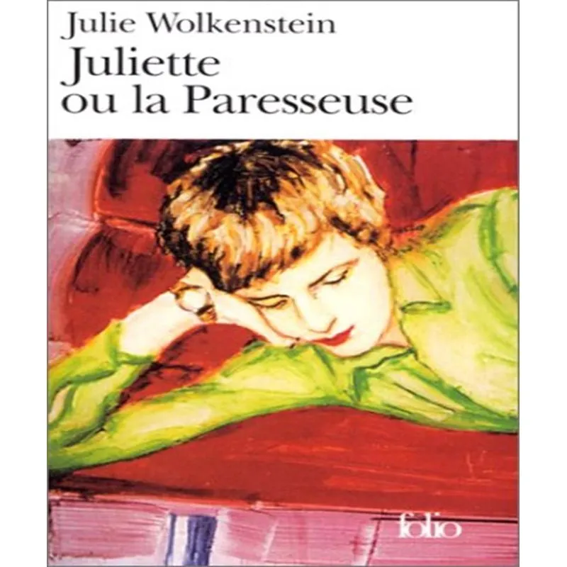 Juliette Ou La Paresseuse