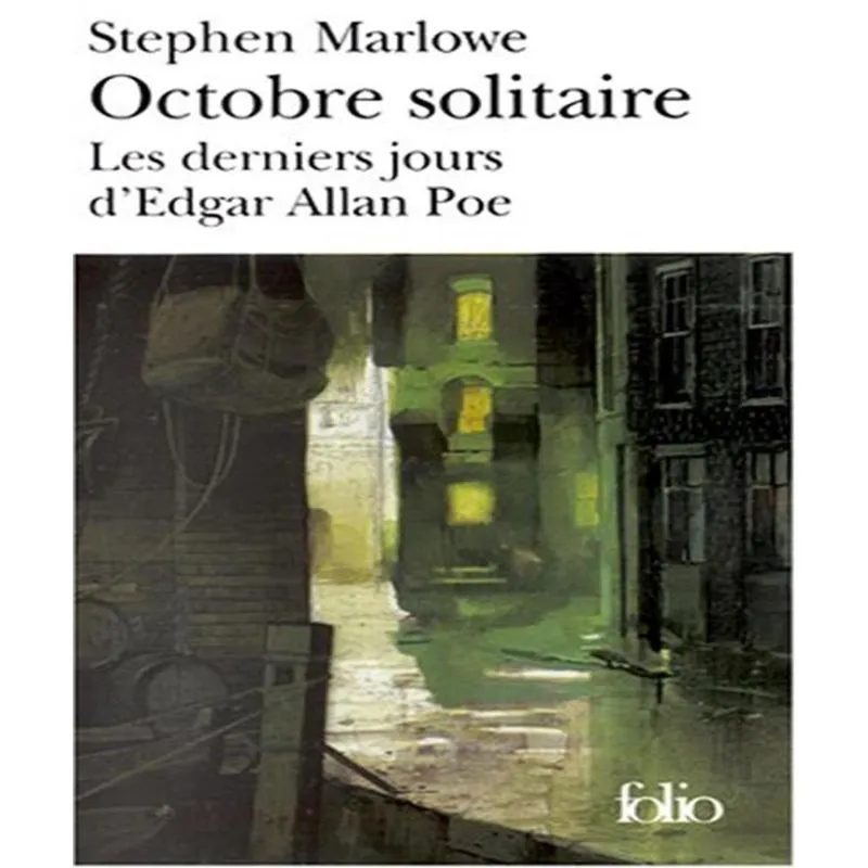Octobre Solitaire - Les Derniers Jours Dedgard Allan Poe