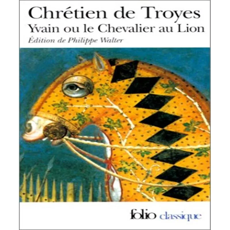 Yvain Ou Le Chevalier Au Lion