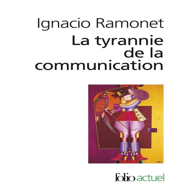 La Tyrannie De La Communication