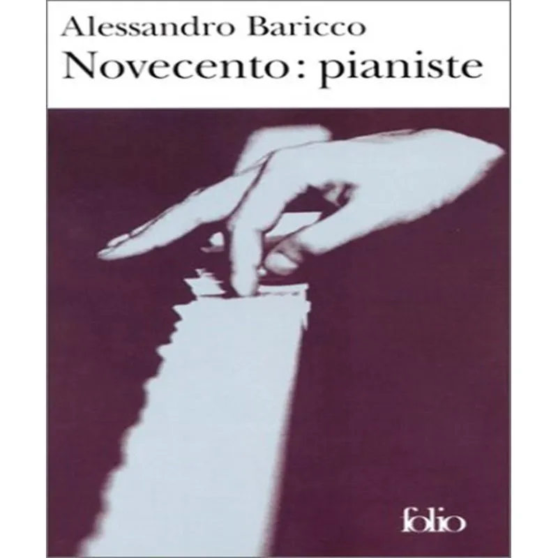 Novecento: Pianiste - Un Monologue