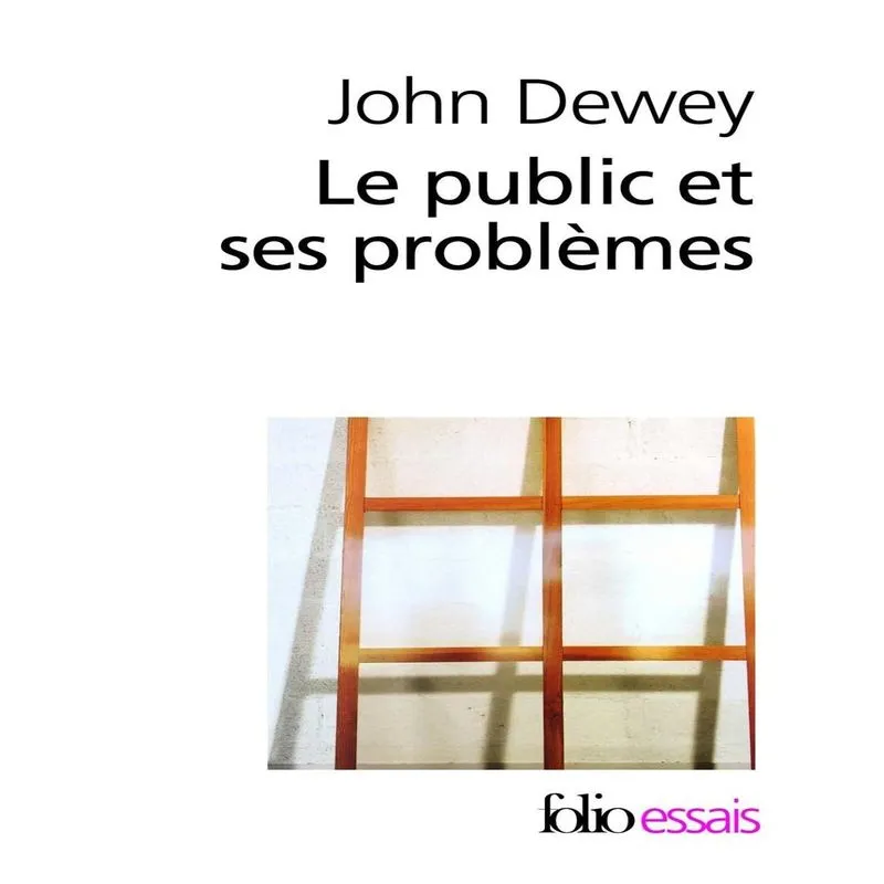 Le Public Et Ses Problèmes