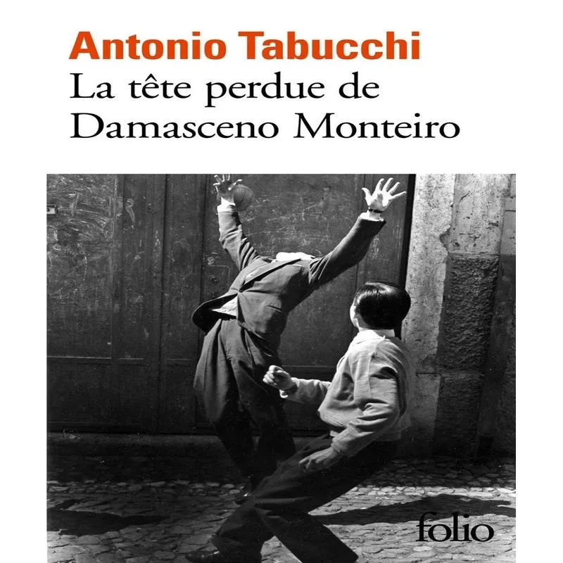 La Tête Perdue De Damasceno Monteiro