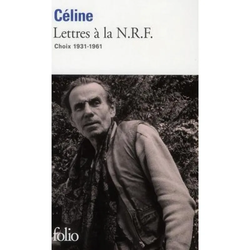 Lettres À La N.R.F. - Choix 1931-1961