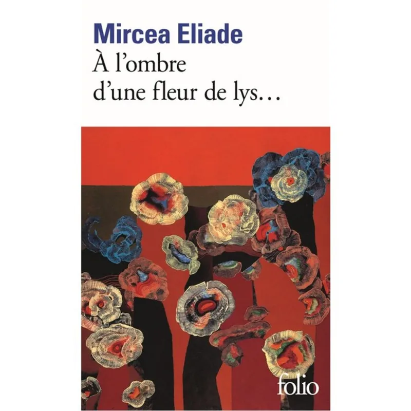À L'OMBRE D'UNE FLEUR DE LYS...