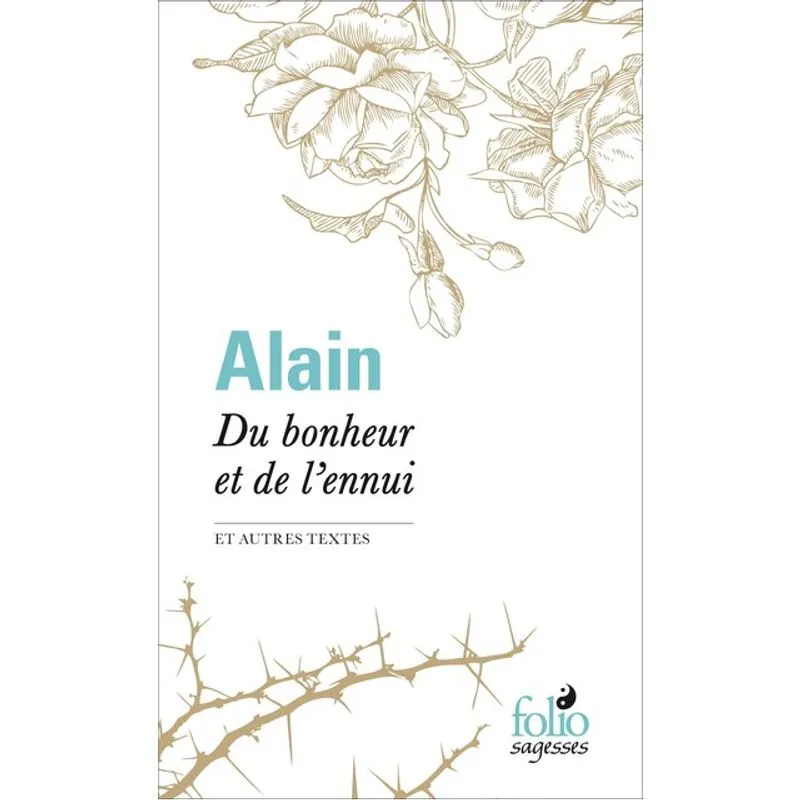 DU BONHEUR ET DE L’ENNUI ET AUTRES TEXTES