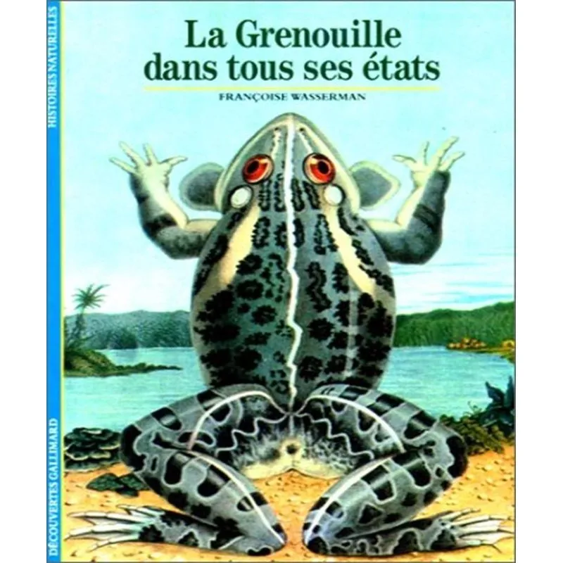 La Grenouille Dans Tous Ses États