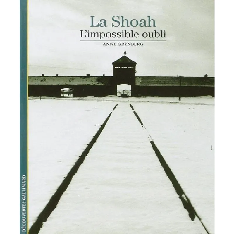 La shoah - limpossible oubli