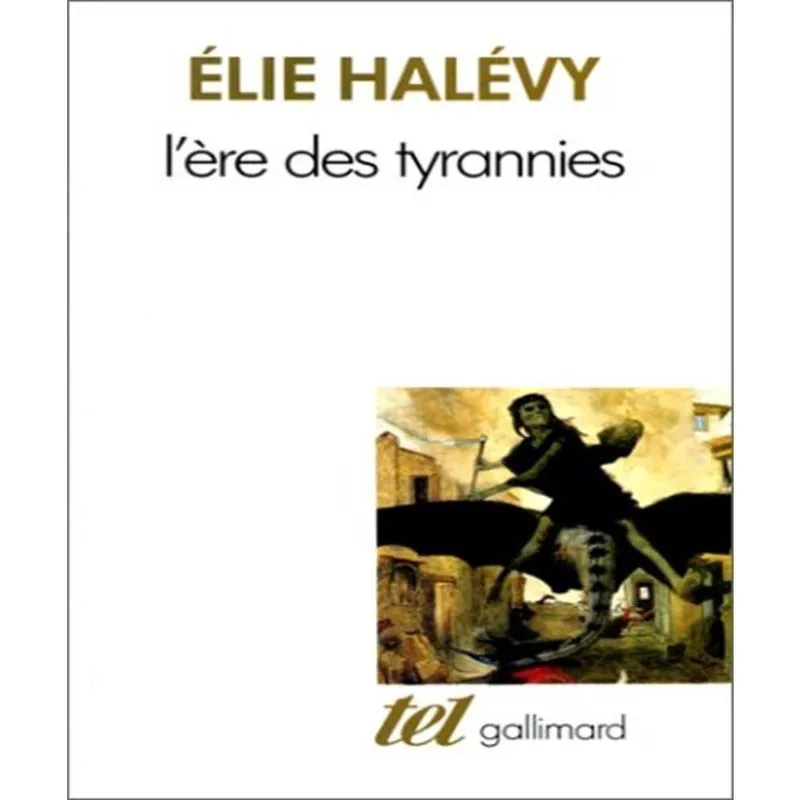 LèRE des tyrannies - études sur le socialisme et la guerre