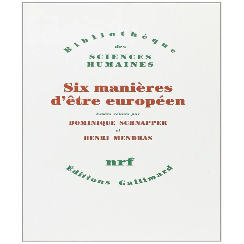 Six Manières Dêtre Européen