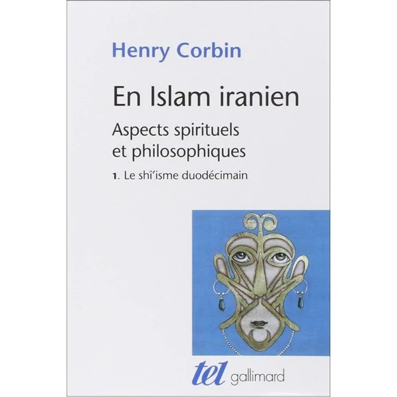 EN ISLAM IRANIEN - TOME 1