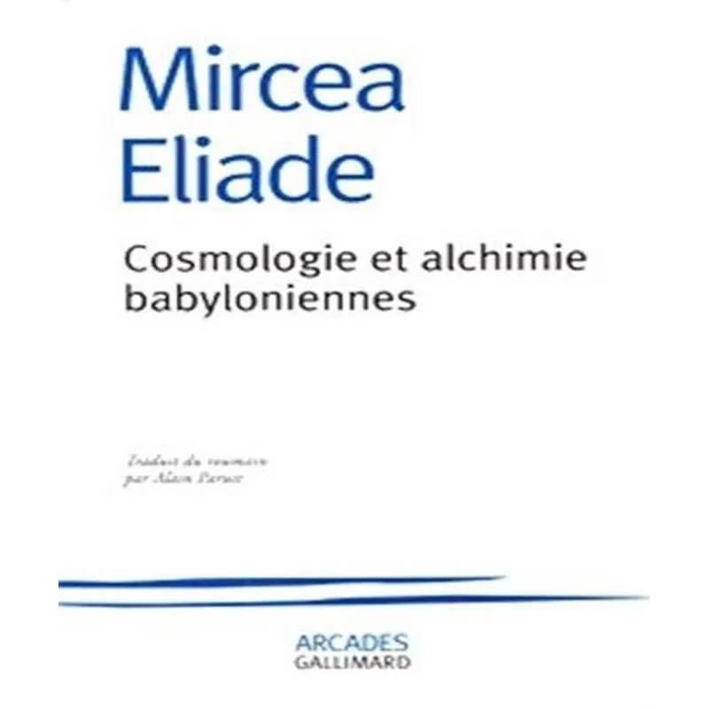 Cosmologie Et Alchimie Babyloniennes