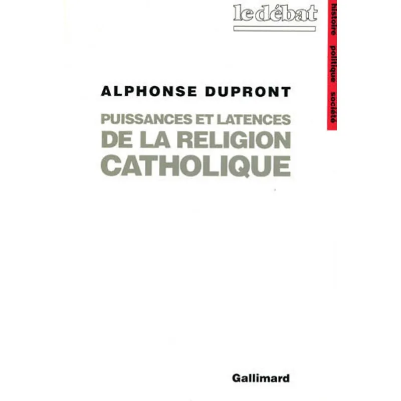 PUISSANCES ET LATENCES DE LA RELIGION CATHOLIQUE