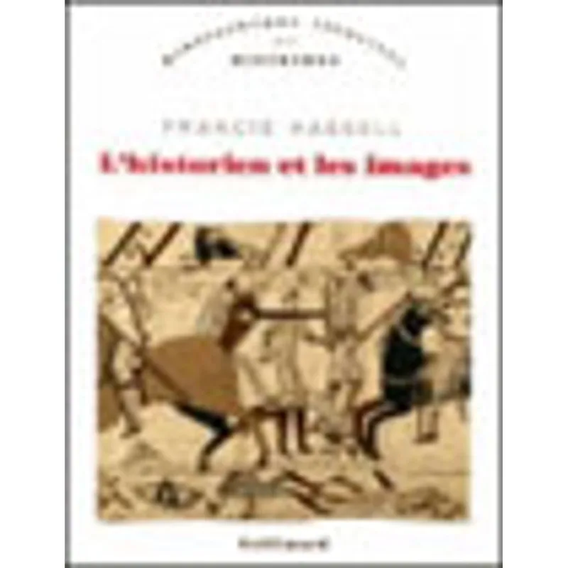 HISTORIEN ET LES IMAGES, L'