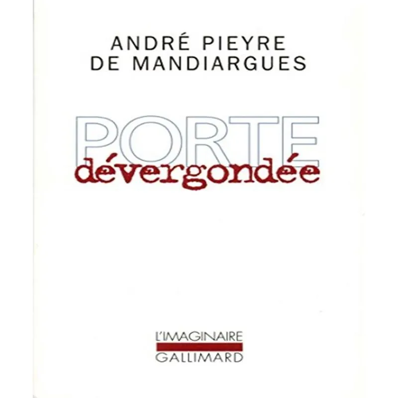 Porte Dévergondée