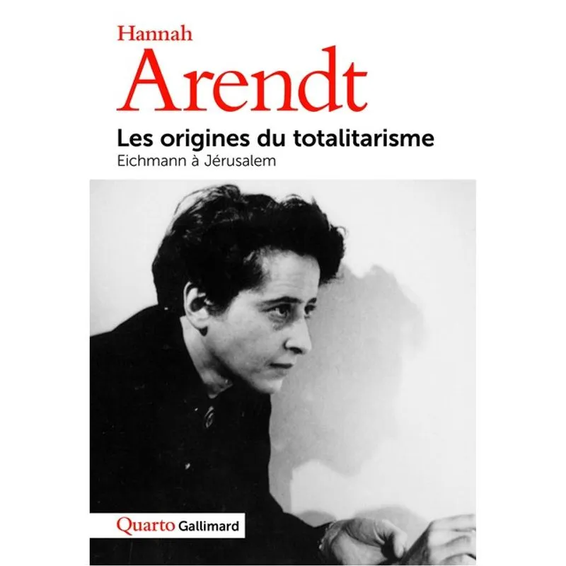 LES ORIGINES DU TOTALITARISME - EICHMANN À JÉRUSALEM
