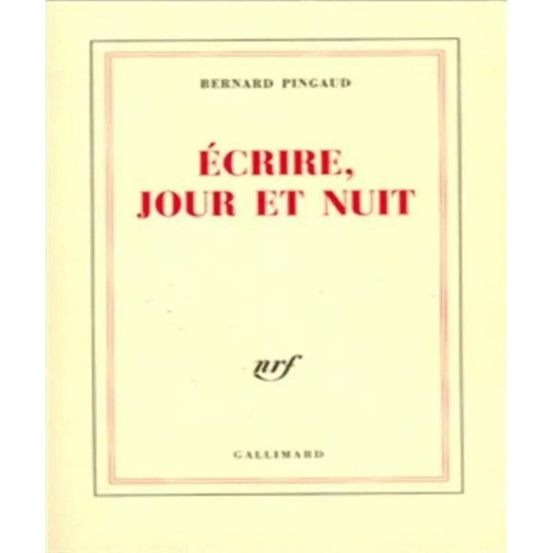 Écrire, Jour Et Nuit