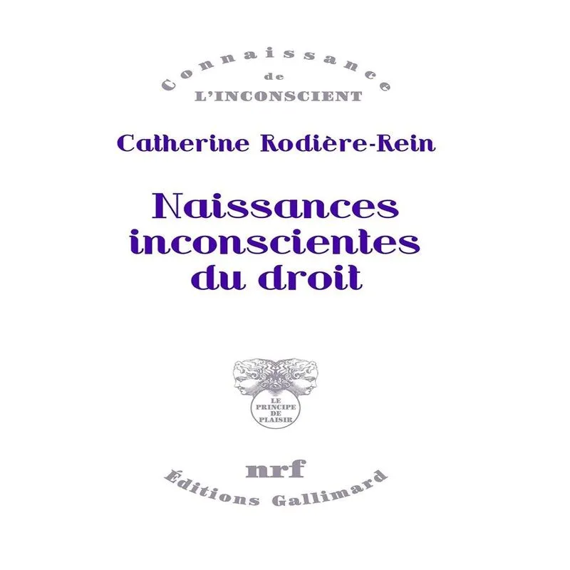 Naissances Inconscientes Du Droit
