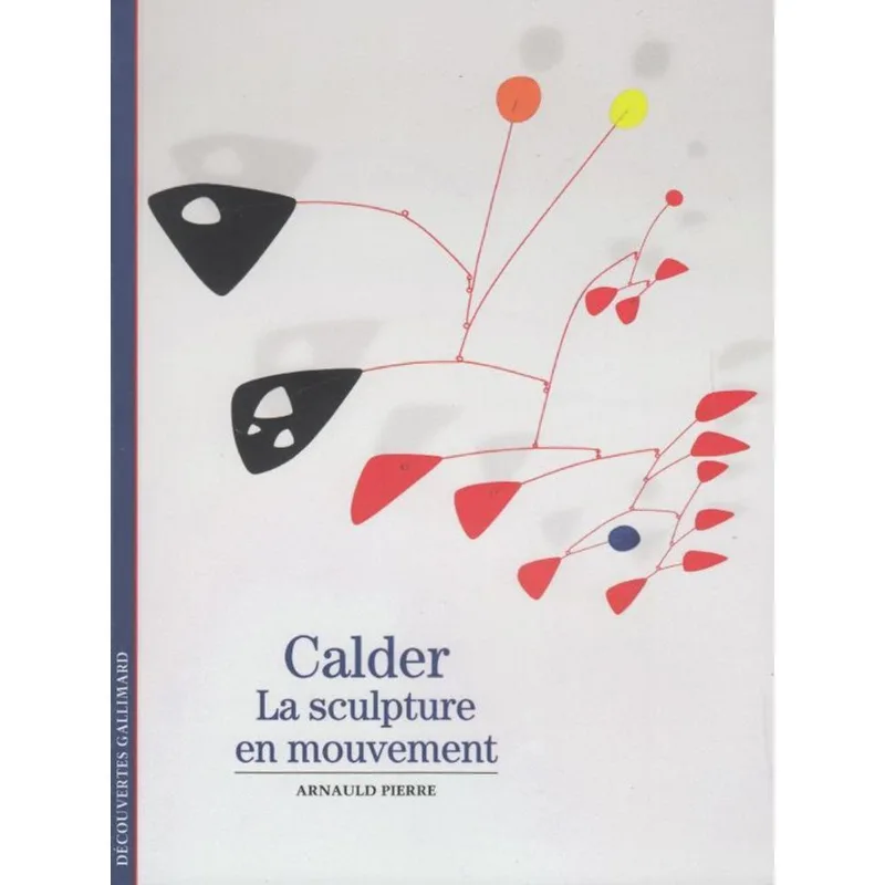 CALDER - LA SCULPTURE EN MOUVEMENT