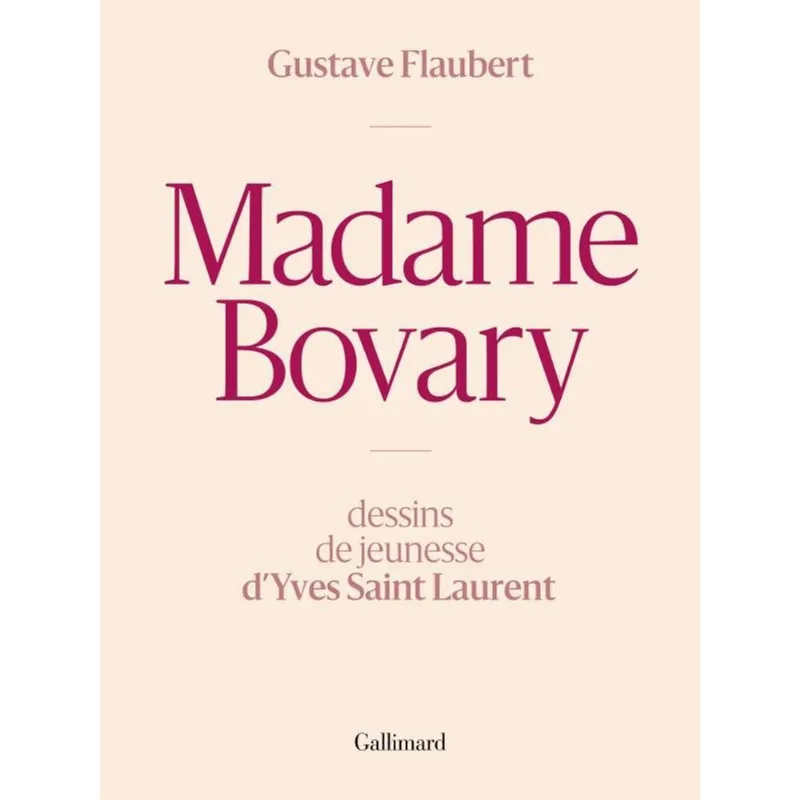 MADAME BOVARY- DESSINS DE JEUNESSE D'YVES SAINT LAURENT