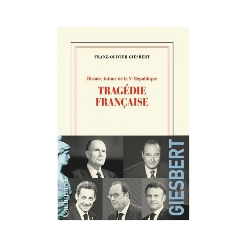 HISTOIRE INTIME DE LA V? RÉPUBLIQUE - TRAGÉDIE FRANÇAISE