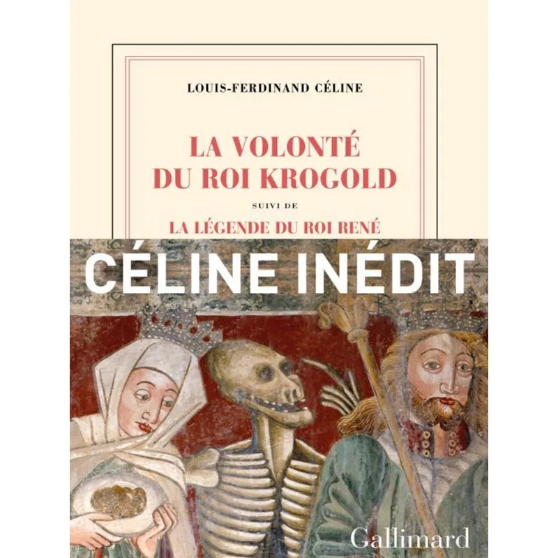 LA VOLONTÉ DU ROI KROGOLD SUIVI DE LA LÉGENDE DU ROI RENÉ