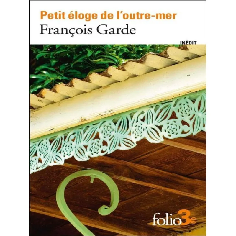 PETIT ÉLOGE DE L'OUTRE-MER