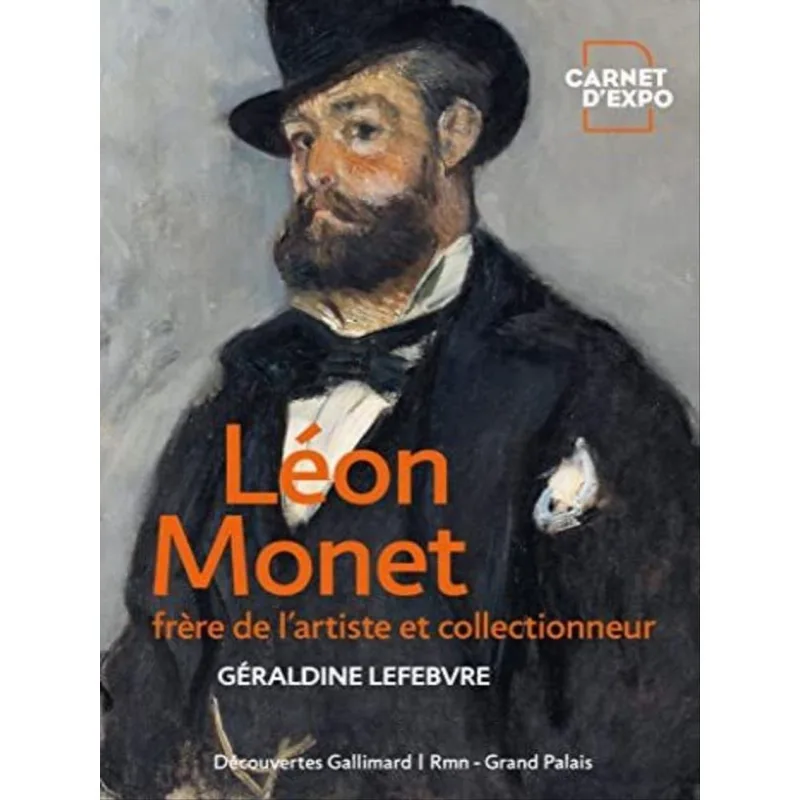 LÉON MONET - FRÈRE DE L'ARTISTE ET COLLECTIONNEUR