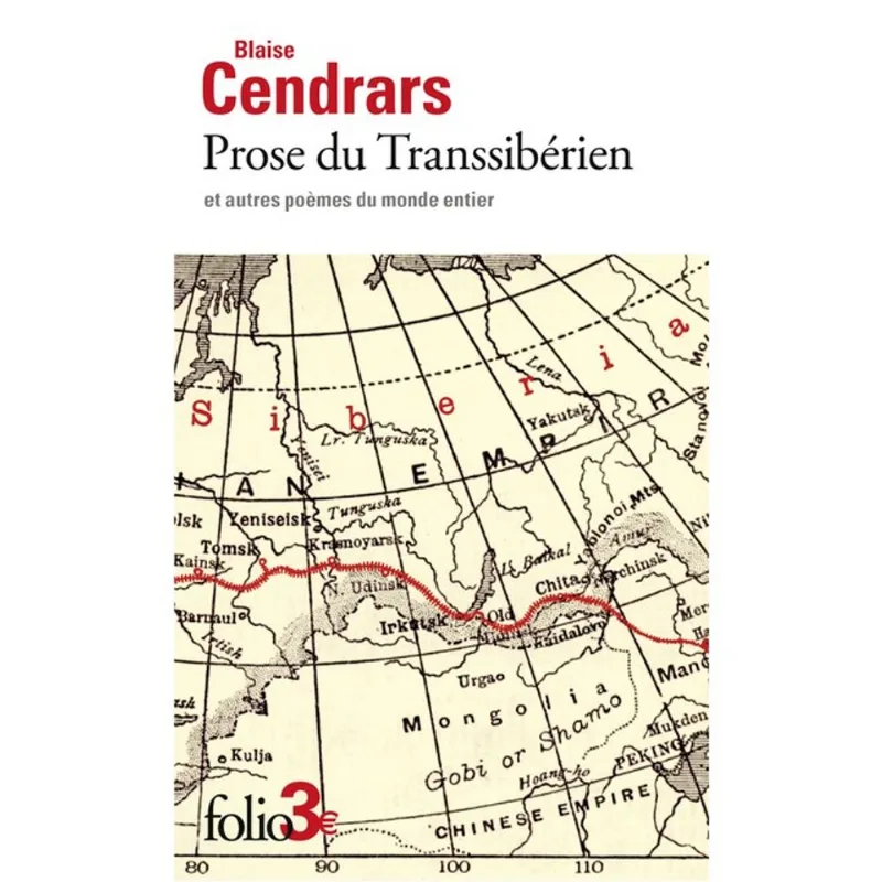 PROSE DU TRANSSIBÉRIEN ET AUTRES POÈMES DU MONDE ENTIER