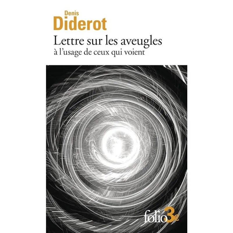 LETTRES SUR LES AVEUGLES À L'USAGE DE CEUX QUI VOIENT