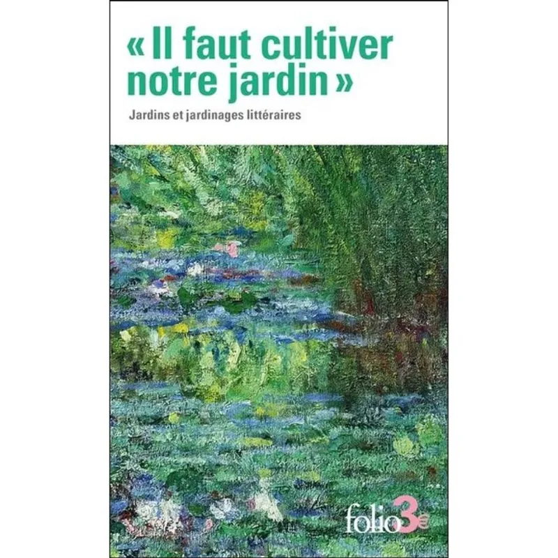 IL FAUT CULTIVER NOTRE JARDIN