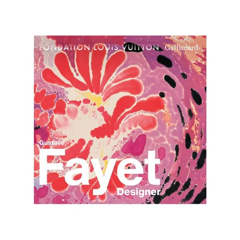 GUSTAVE FAYET: CREATOR