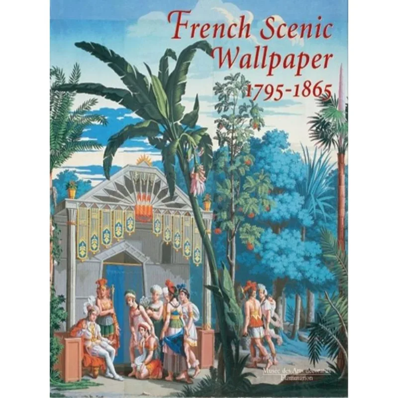 FRENCH SCENIC WALLPAPER 1795-1865