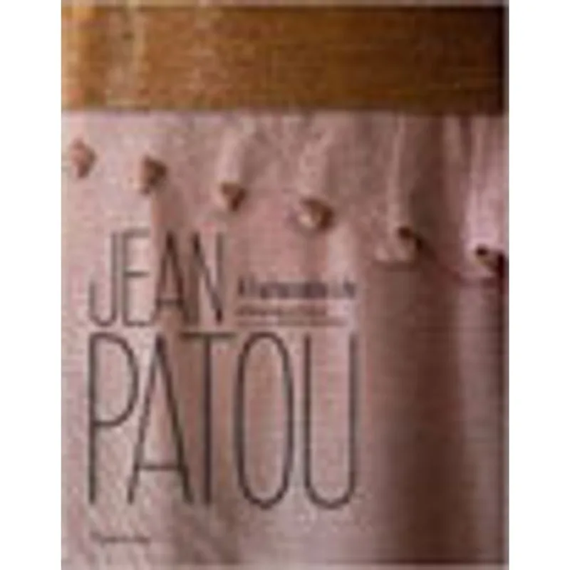JEAN PATOU - A FASHIONABLE LIFE