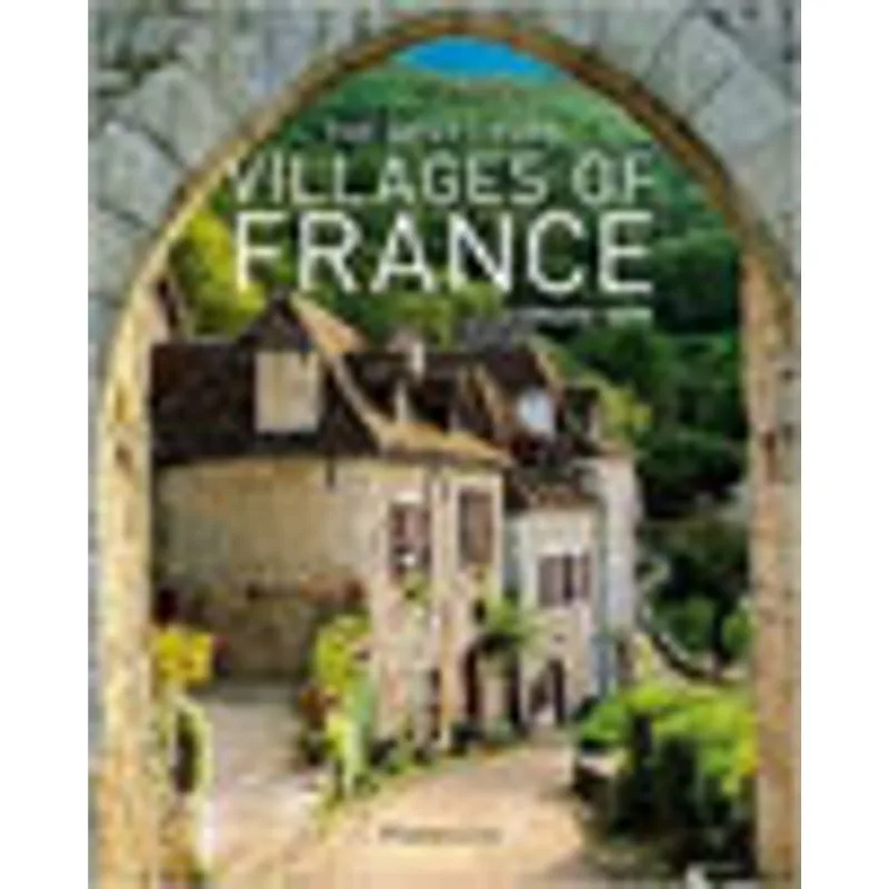 BEST LOVED VILLAGES OF FRANCE, THE