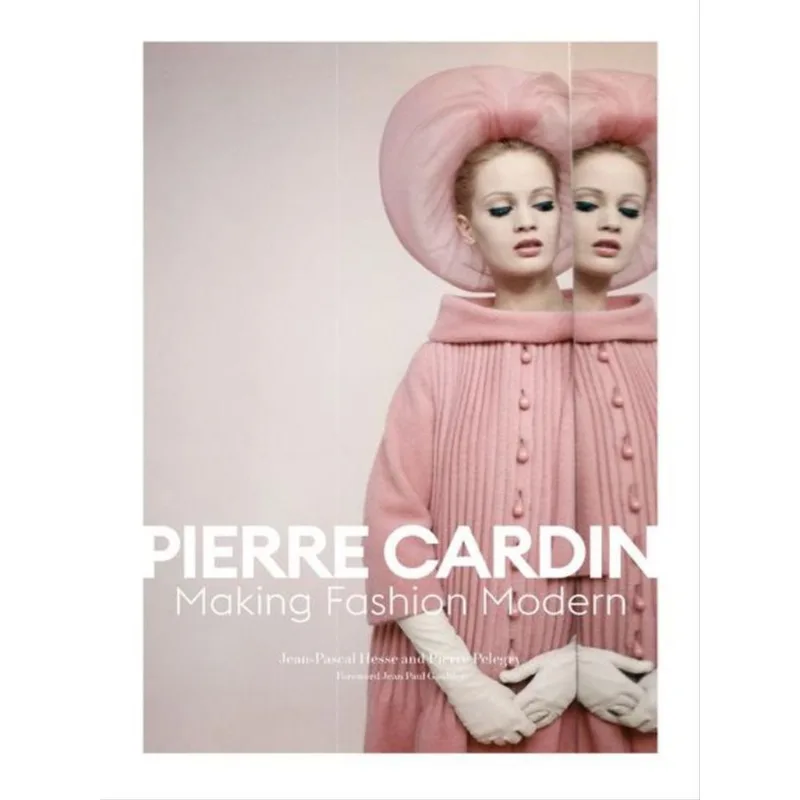 PIERRE CARDIN - MAKING FASHION MODERN