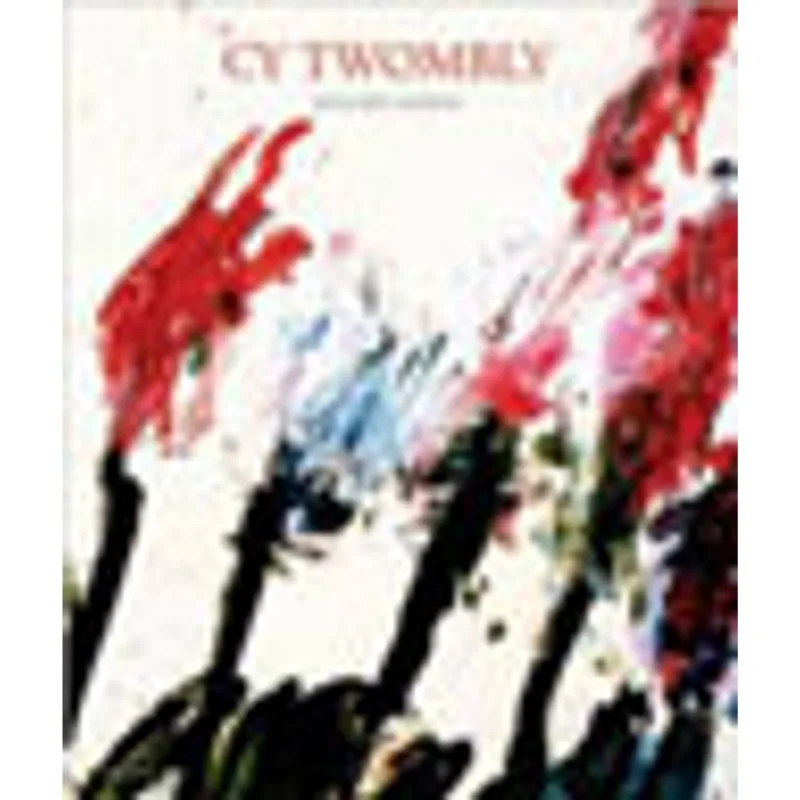 CY TWOMBLY - A MONOGRAPH