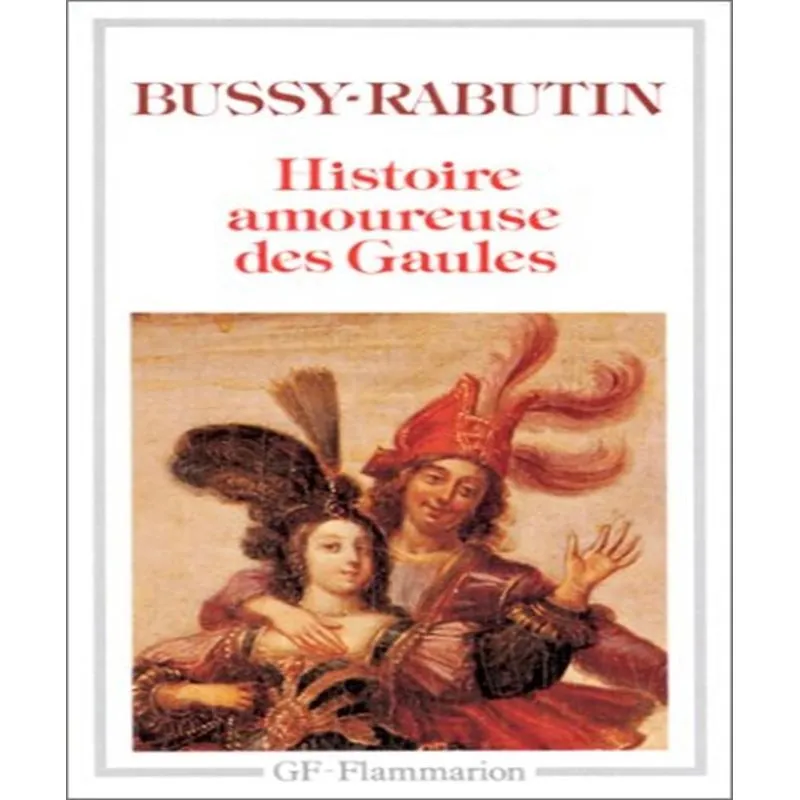 Histoire Amoureuse Des Gaules