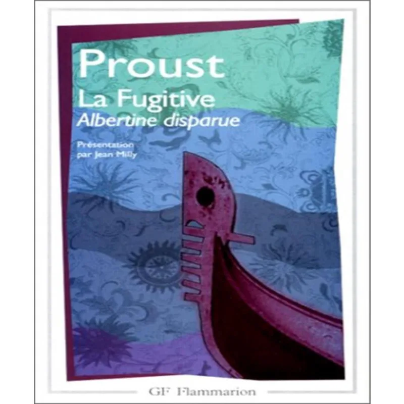 À La Recherche Du Temps Perdu 6 - Albertine Disparue Ou La Fugitive