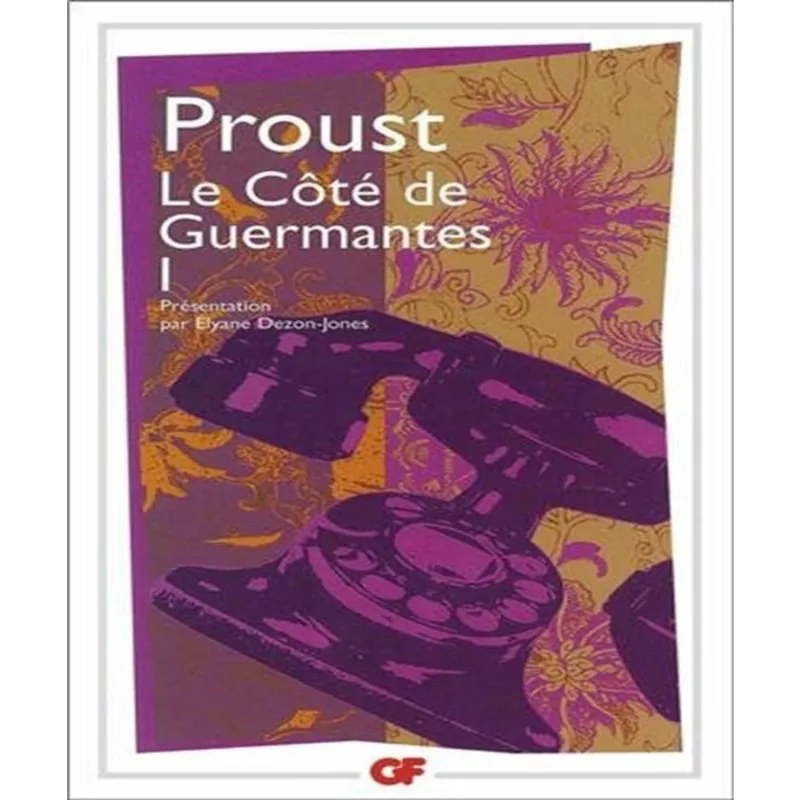 À la recherche du temps perdu 3 - le CôTé de guermantes volume 1