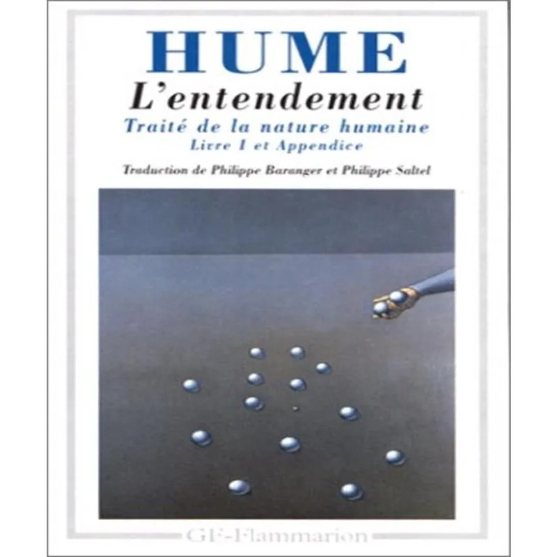 TRAITé de la nature humaine - livre 1 et appendice, lentendement