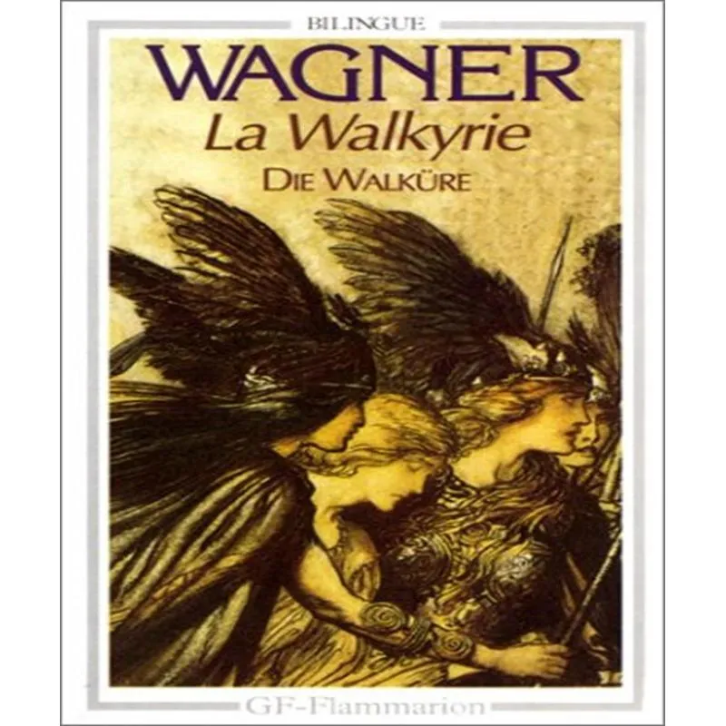 La Walkyrie, Die Walküre