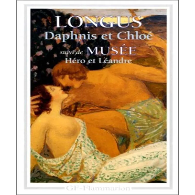 Daphnis et CHLOé. HéRO et LéANDRE