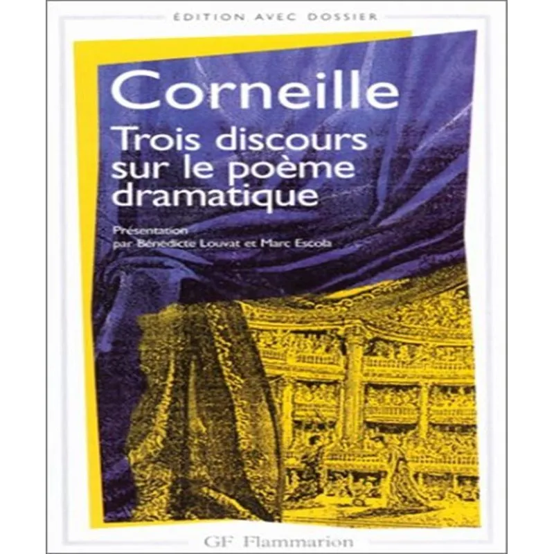 Trois Discours Sur Le Poème Dramatique
