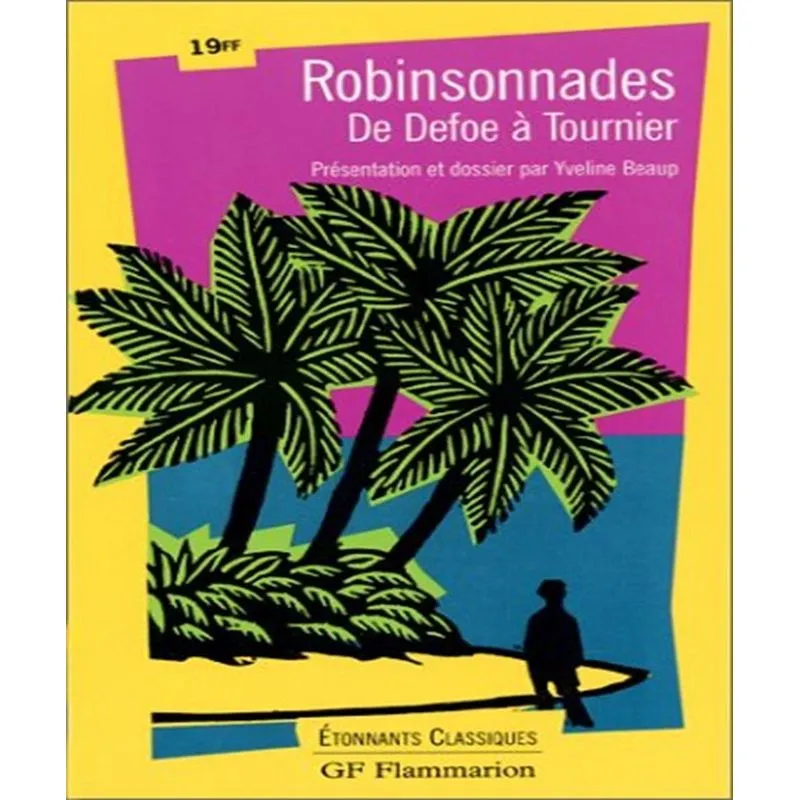 Robinsonnades: De Defoe À Tournier