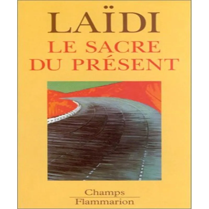 Le Sacre Du Présent