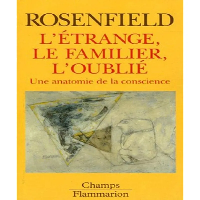 LéTRANGE, le familier, loublie - une anatomie de la conscience