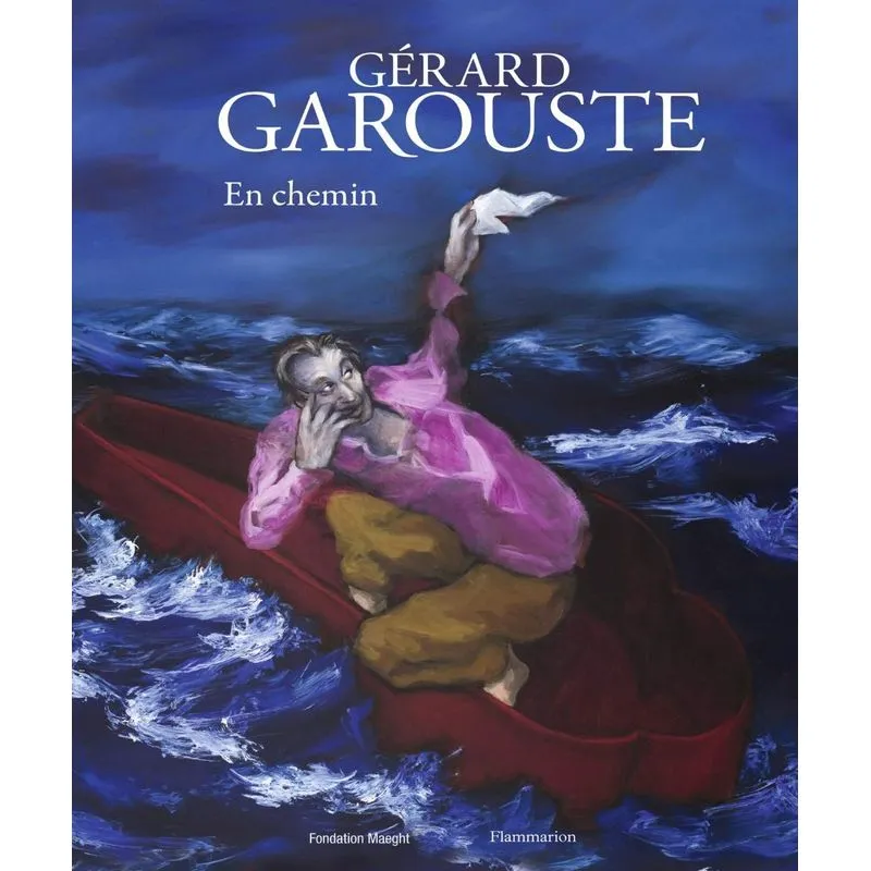 Gérard Garouste: En Chemin