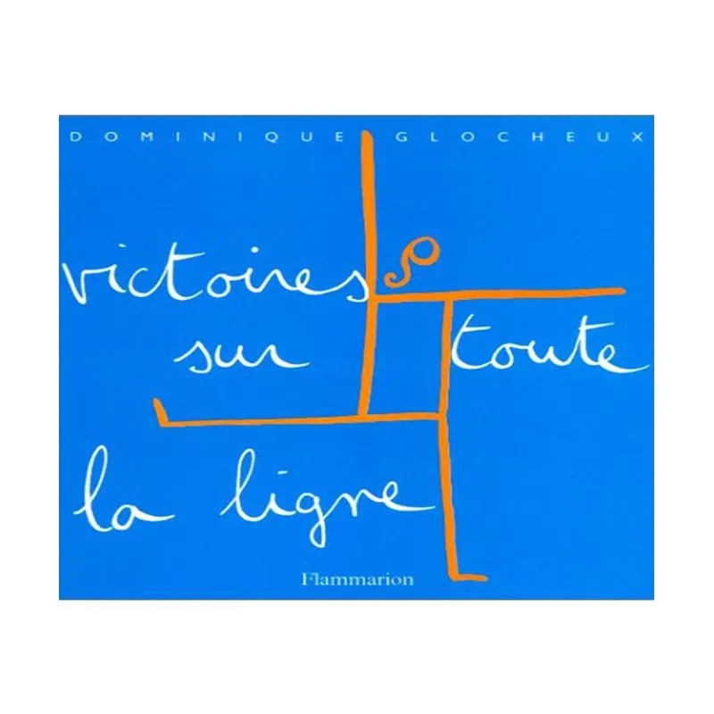 Victoires Sur Toute La Ligne